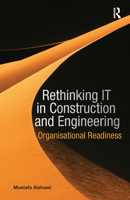 Rethinking It in Construction and Engineering: Organisational Readiness 0367577658 Book Cover
