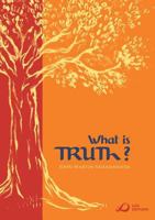 What is Truth? B00DU8OUNC Book Cover