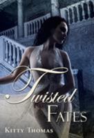 Twisted Fates 1938639448 Book Cover