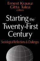 Starting the Twenty-first Century: Sociological Reflections and Challenges 0765809516 Book Cover