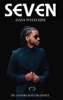 Seven Days With Him 1965138853 Book Cover