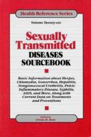 Sexually Transmitted Diseases Sourcebook: Basic Information About Herpes, Chlamydia, Gonorrhea, Hepatitis, Nongonoccocal Urethritis, Pelvic Inflammatory ... AIDS, and More (Health Reference Series) 0780802179 Book Cover