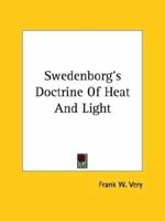 Swedenborg's Doctrine Of Heat And Light 1162914211 Book Cover