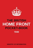 The British Home Front Pocket-Book 1844861228 Book Cover