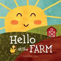 Hello at the Farm: An Inclusive Read Aloud Picture Book 1964342015 Book Cover
