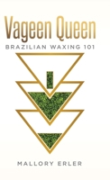 Vageen Queen: Brazilian waxing 101 0228894719 Book Cover