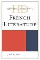 Historical Dictionary of French Literature 0810867788 Book Cover