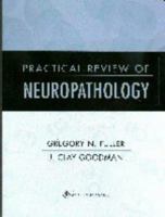 Practical Review of Neuropathology 0781727782 Book Cover