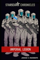 Starscape Chronicles: Imperial Legion: an action-packed military sci-fi feature B0F1Z12LLN Book Cover