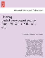 Ustro J Pan Stwowospo Eczny Rusi W XI. I XII. W., Etc. 1249021812 Book Cover