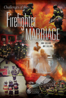Challenges of the Firefighter Marriage 1593704461 Book Cover