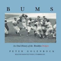 Bums: An Oral History of the Brooklyn Dodgers 0399128468 Book Cover