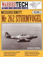 WarbirdTech Series, Volume 6: Messerschmitt Me 262 Strumvogel 1580070590 Book Cover