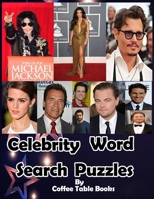 Celebrity Word Sarch Puzzles: 780 most popular Celebrities who are popular all around the world from A-Z. B0991BK9S8 Book Cover