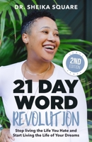 21 Day Word Revolution: Stop living the Life You Hate and Start Living the Life of Your Dreams 0998629065 Book Cover