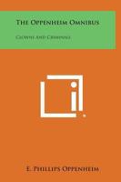 The Oppenheim Omnibus: Clowns and Criminals 0548385394 Book Cover