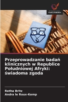 Przeprowadzanie badan klinicznych w Republice Poludniowej Afryki: swiadoma zgoda (Polish Edition) 6209957390 Book Cover