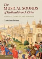 The Musical Sounds of Medieval French Cities 1107010616 Book Cover