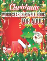 Christmas Word Search Puzzle book For Adult: Word Search Puzzle book (volume 1) 1670166767 Book Cover