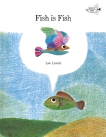 Fish is Fish 0590400061 Book Cover