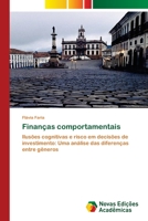 Finanças comportamentais: Ilusões cognitivas e risco em decisões de investimento: Uma análise das diferenças entre gêneros 613963928X Book Cover