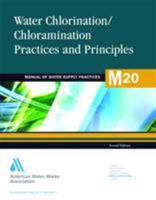 Water Chlorination/Chloramination Practices and Principles 1583214089 Book Cover