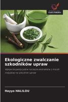 Ekologiczne zwalczanie szkodników upraw (Polish Edition) 6630222962 Book Cover