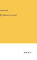 The Miracles of our Lord 338280395X Book Cover