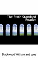 The Sixth Standard Reader 0469028203 Book Cover
