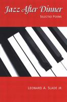 Jazz After Dinner: Selected Poems 0791469476 Book Cover