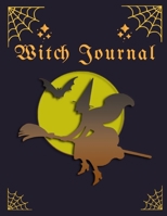 witch journal: witch journal lined 1691810177 Book Cover