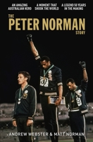 The Peter Norman Story 1925481360 Book Cover