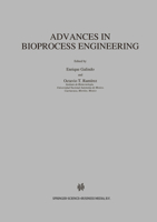 Advances in Bioprocess Engineering 0792330722 Book Cover