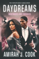 The Complete Emily Gamble Series: Daydreams, Nightmares, and Fantasies 1954905173 Book Cover