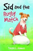 Sid and the Rugby Match 1848519788 Book Cover
