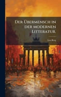 Der à bermensch in der modernen Litteratur. (German Edition) 1024748669 Book Cover