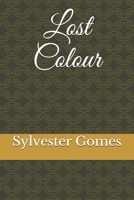 Lost Colour B084QLSH9J Book Cover