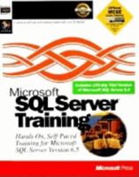Microsoft SQL Server Training: Hands-On, Self-Paced Training for Microsoft SQL Server Version 6.5 (Microsoft Training Product) 1556159307 Book Cover