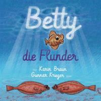Betty, die Flunder 3741227315 Book Cover