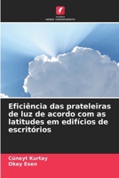 Eficiência das prateleiras de luz de acordo com as latitudes em edifícios de escritórios (Portuguese Edition) 6207142624 Book Cover