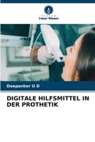 DIGITALE HILFSMITTEL IN DER PROTHETIK 6206232174 Book Cover