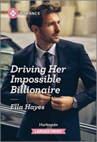 Driving Her Impossible Billionaire 1335216324 Book Cover