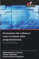 Rivoluzione del software: nuovi orizzonti della programmazione (Italian Edition) 6209243827 Book Cover