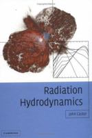 Radiation Hydrodynamics 0521540623 Book Cover