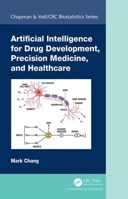 Artificial Intelligence for Drug Development, Precision Medicine, and Healthcare 0367362929 Book Cover