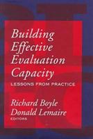Building Effective Evaluation Capacity: Lessons from Practice (Comparative Policy Analysis Series) 1560003960 Book Cover