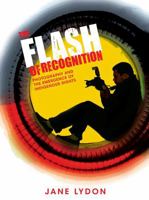 The Flash of Recognition: Photography and the Emergence of Indigenous Rights 1742233287 Book Cover