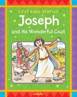 Joseph and His Wonderful Coat: A Favorite Old Testament Bible Story, Retold for Young Child 184135810X Book Cover