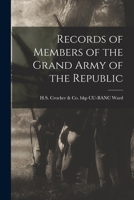 Records of Members of the Grand Army of the Republic 1016667035 Book Cover