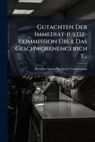 Gutachten Der Immediat-justiz-commission Ã ber Das Geschworenengericht... (German Edition) 1024667200 Book Cover